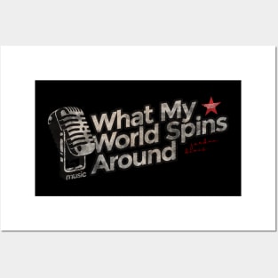 What My World Spins Around - Best Country Song Posters and Art